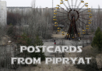 Postcards From Pripyat, Chernobyl.