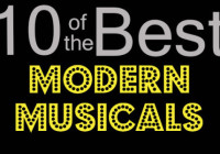 10 of the Best… Modern Musicals
