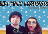 The Film Mobcast Ep. 5 – Best Toy Story, Best Tarantino, Best of 2015 & More