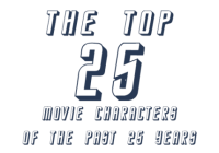 The Top 25 Movie Characters of the Past 25 Years