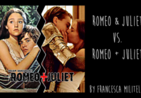 Romeo and Juliet (1968) vs. Romeo + Juliet (1996)