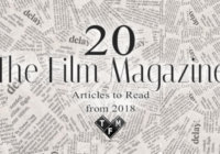20 The Film Magazine Articles to Read from 2018