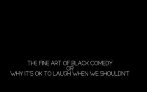 Black Comedy in Film