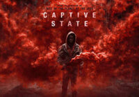 Captive State (2019) Snapshot Review