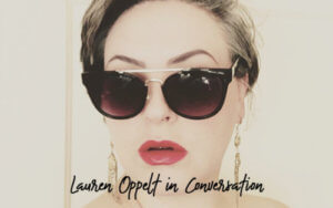Lauren Oppelt Interview
