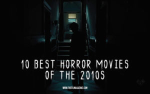 Best Horror Films 2010s