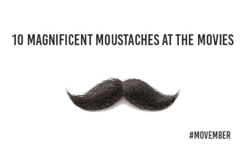10 Most Marvellous Movie Moustaches!