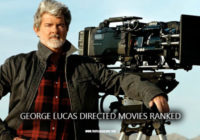 George Lucas Directed Movies Ranked