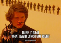 Dune (1984) – What David Lynch Got Right