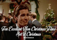 10 Excellent Non-Christmas Films Set at Christmas