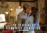 10 Terrible Romantic Comedies