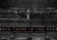 Back There in the Dark: A Cinema Poem by Sam Sewell-Peterson