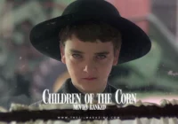 Children of the Corn Movies Ranked