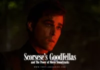 Scorsese’s Goodfellas and The Power of Movie Soundtracks
