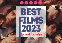 10 Best Films 2023: Mark Carnochan