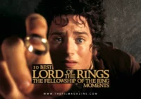 10 Best The Lord of the Rings: The Fellowship of the Ring Moments