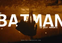 10 Best The Batman Moments